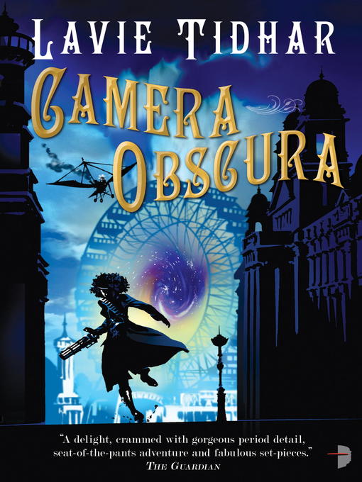 Title details for Camera Obscura by Lavie Tidhar - Available